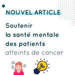 Soutenir la Santé Mentale des Patients Atteints de Cancer