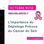 Octobre Rose : L’importance du Dépistage Précoce du Cancer du Sein