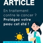 Prendre soin de sa peau en été lorsqu’on suit un traitement oncologique