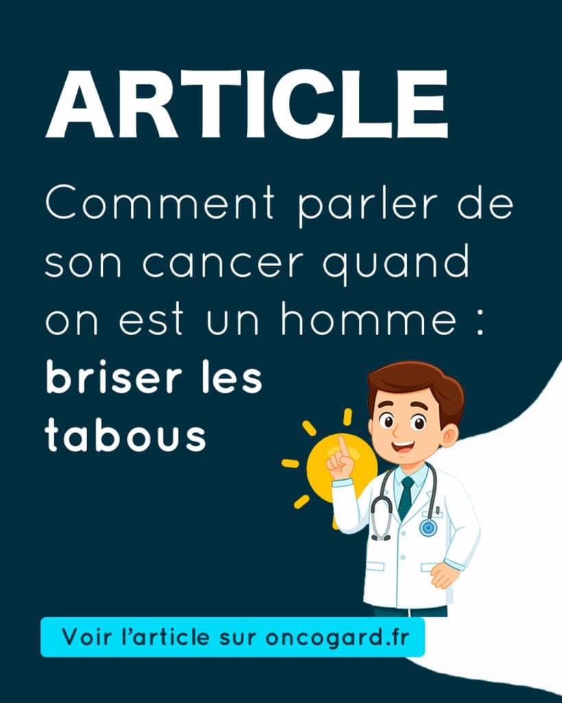 Comment parler de son cancer quand on est un homme : briser les tabous