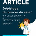 Dépistage du cancer du sein : ce que chaque femme doit savoir