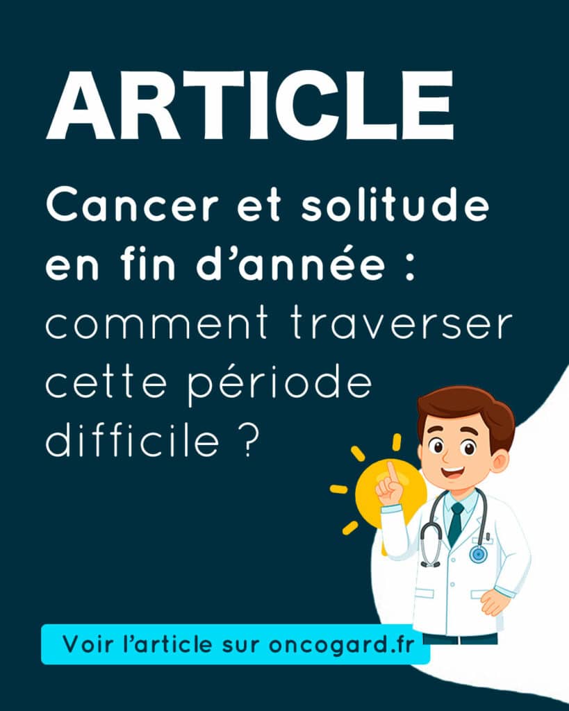 Cancer et solitude en fin d’année : comment traverser cette période difficile ?
