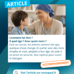 Comment parler du cancer à ses enfants