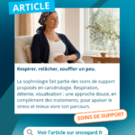 La sophrologie en oncologie : respirer, relâcher, mieux traverser les traitements