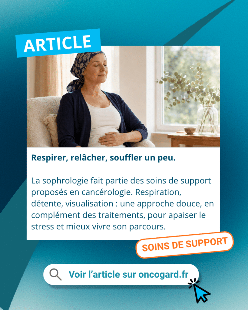 La sophrologie en oncologie : respirer, relâcher, mieux traverser les traitements